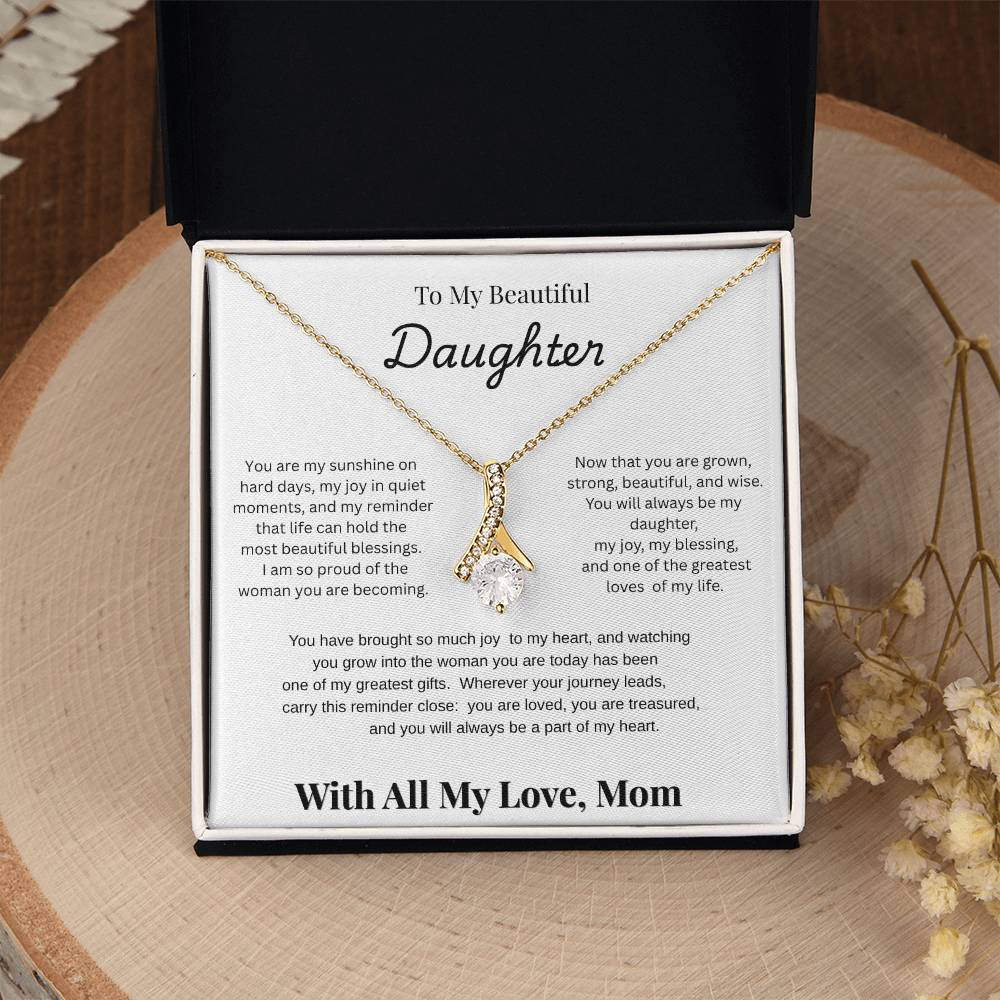 To My Beautiful Daughter — Alluring Beauty Necklace