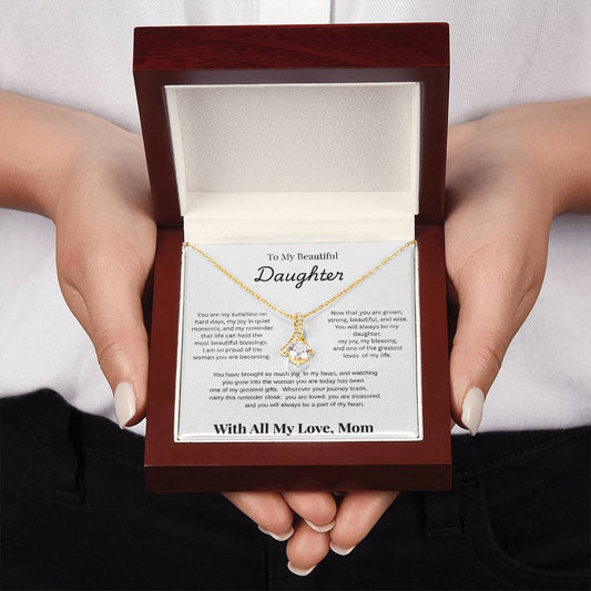 To My Beautiful Daughter Alluring Beauty Necklace from Mom